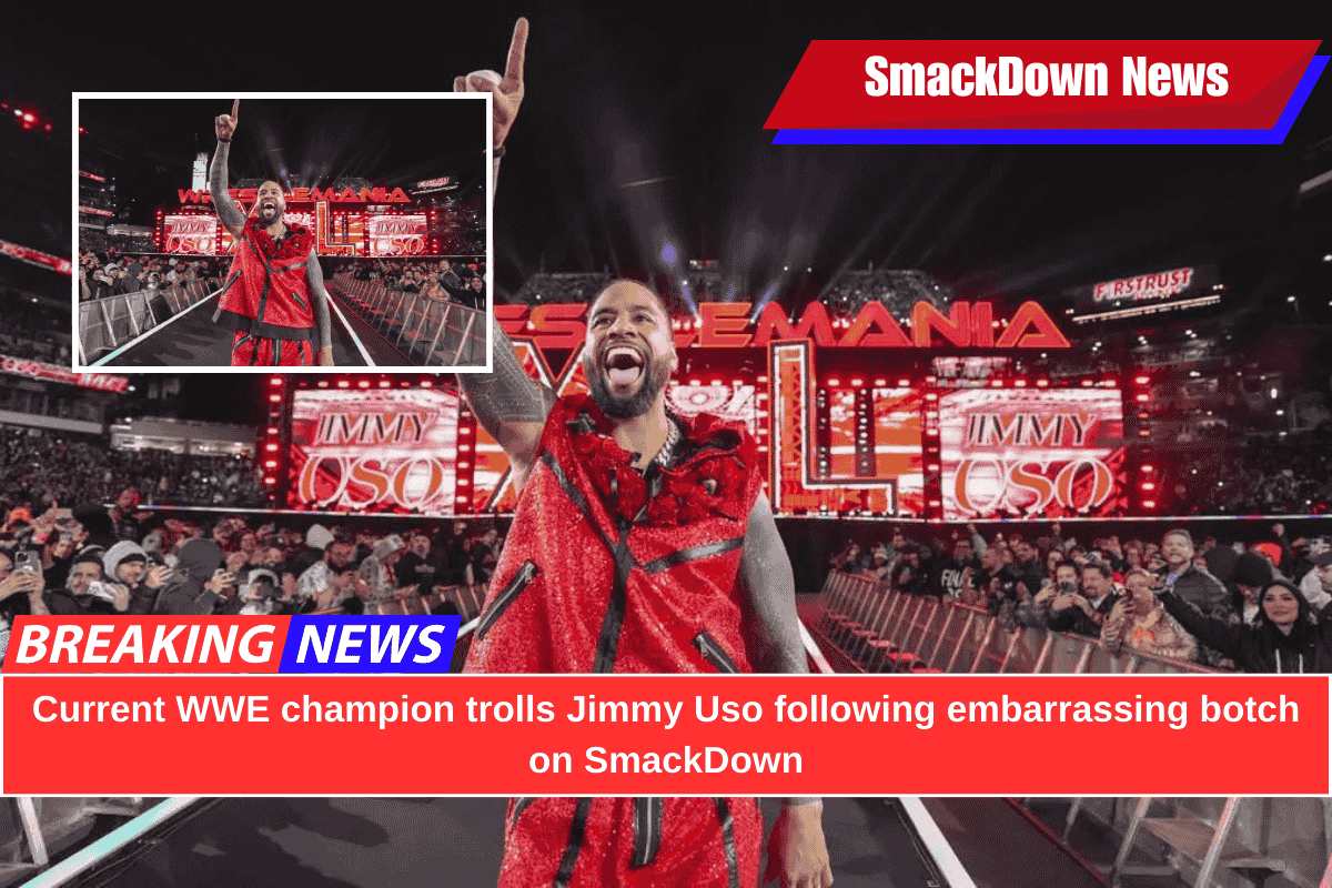 Current WWE champion trolls Jimmy Uso following embarrassing botch on SmackDown