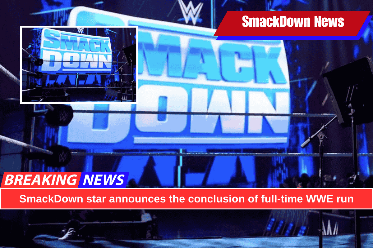 SmackDown star announces the conclusion of full-time WWE run