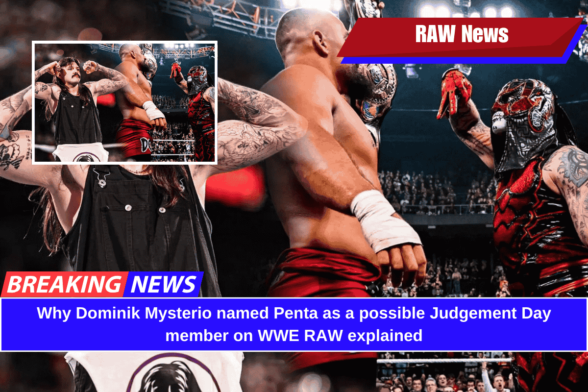 Why Dominik Mysterio named Penta as a possible Judgement Day member on WWE RAW explained